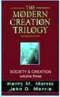 The Modern Creation Trilogy  Society and Creation Volume 3