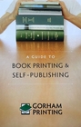 A Guide to Book Printing and Self Publishing