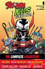 Spawn Kills Everyone The Complete Collection Volume 1