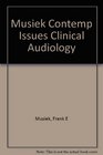 Contemporary Issues in Clinical Audiology