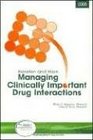 Managing Clinically Important Drug Interactions 2005 Published by Facts and Comparisons