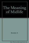 The Meaning of Midlife