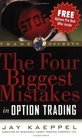 The Four Biggest Mistakes in Option Trading