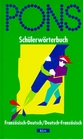 PONS Schlerwrterbuch Franzsisch Franzsisch  Deutsch / Deutsch  Franzsisch