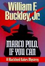 Marco Polo, If You Can (Blackford Oakes, Bk 4)