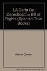 LA Carta De Derechos/the Bill of Rights