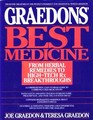 The Graedon's Best Medicine  From Herbal Remedies to HighTech Rx Breakthroughs