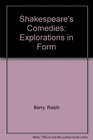 Shakespeare's comedies explorations in form