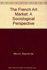The French Art Market A Sociological View