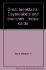 Great breakfasts Daybreakers and brunches  recipe cards