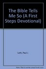 The Bible Tells Me So (A First Steps Devotional)