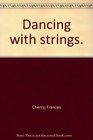 Dancing with strings