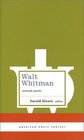 Walt Whitman: Selected Poems (American Poets Project)