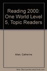 Reading 2000 One World Level 5 Topic Readers