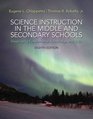 Science Instruction in the Middle and Secondary Schools Developing Fundamental Knowledge and Skills