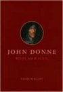 John Donne Life Mind and Art