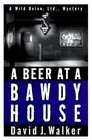 A Beer at a Bawdy House (Wild Onion Ltd. Mysteries)