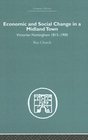 Economic and Social Change in a MIdland Town Victorian Nottingham 18151900