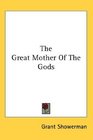 The Great Mother Of The Gods