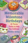 Memorable Milestone Birthdays Over 50 Theme Parties to Help You Celebrate