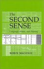 The Second Sense Language Music and Hearing