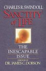 Sanctity of Life: The Inescapable Issue