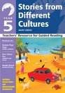 Year 5 Stories from Different Cultures Teachers' Resource for Guided Reading