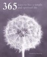 365 Ways to Live a Simple and Spiritual Life