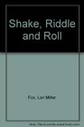 Shake Riddle and Role
