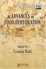 Advances in Food Dehydration (Contemporary Food Engineering Series)