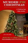 Murder Fir Christmas (Christmas Tree Valley Mysteries) (Volume 1)