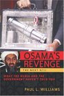 Osama's Revenge THE NEXT 9/11  What the Media and the Government Haven't Told You