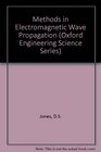 Methods in Electromagnetic Wave Propagation