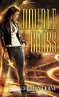 Double Cross (Disillusionists, Bk 2)
