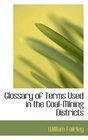 Glossary of Terms Used in the CoalMining Districts