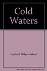 Cold Waters