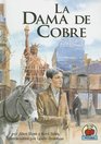 La Dama De Cobre / The Copper Lady