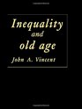 Inequality and Old Age
