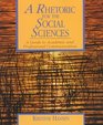 Rhetoric for the Social Sciences A A Guide to Academic and Professional Communication