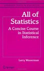 All of Statistics  A Concise Course in Statistical Inference
