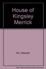 House of Kingsley Merrick