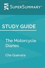 Study Guide The Motorcycle Diaries by Che Guevara