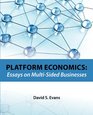 Platform Economics Essays on MultiSided Businesses