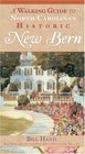 A Walking Guide to North Carolina's Historic New Bern