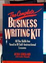 The Complete Business Writing Kit All The Skills You Need In 10 SelfInstructional Lessons
