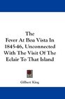 The Fever At Boa Vista In 184546 Unconnected With The Visit Of The Eclair To That Island