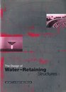 Designs of Waterretaining Structures
