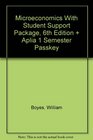 Microeconomics With Student Support Package Sixth Edition Plus Aplia One Semester Passkey