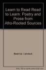 Learn to read read to learn Poetry and prose from Afrorooted sources