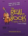 The Real Book for Beginning Violin Students  Seventy Famous Songs Using Just Six Notes
